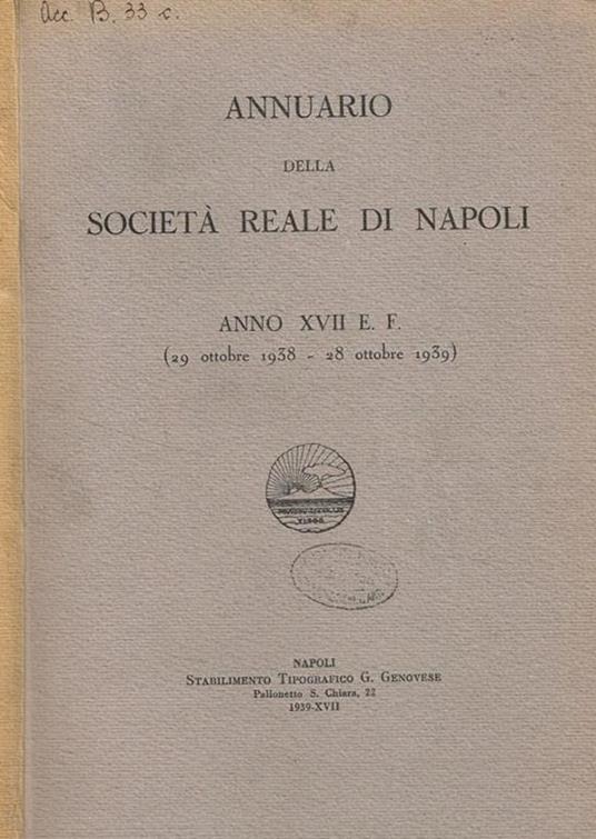 Annuario della società reale di Napoli anno XVII e.f. (29 ottobre 1938 -28 ottobre 1939 ) - copertina