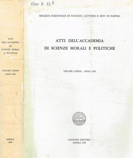 Atti dell'accademia di scienze morali e politiche. Vol.LXXXIX (1978) Società nazionale di scienze, lettere e arti in Napoli - copertina