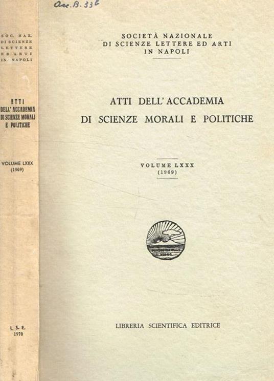 Atti dell'accademia di scienze morali e politiche. Vol.LXXX-(1969) Società nazionale di scienze, lettere e arti in Napoli - copertina