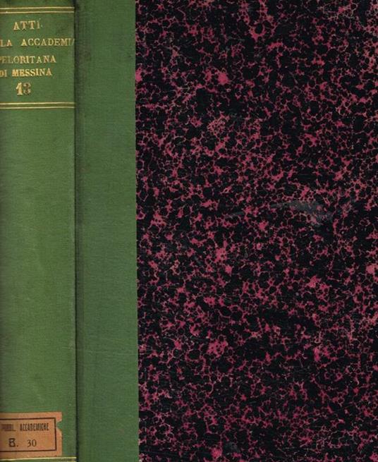 Atti della R.accademia peloritana. Anno XIII, 1898-1899 - copertina