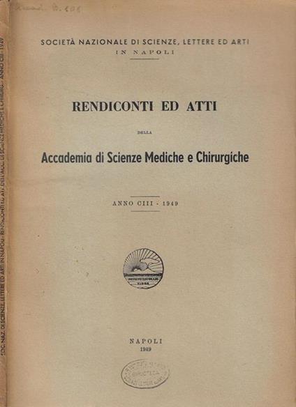 Rendiconti ed Atti della Accademia di Scienze Mediche e Chirurgiche Anno 1949 - copertina