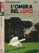 L’ombra del lupo James Barwick