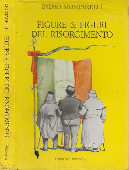 Figure e figuri del risorgimento - Indro Montanelli - copertina