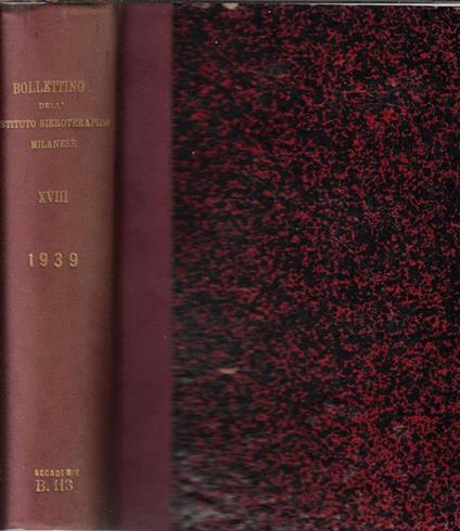 Bollettino dell'Istituto Sieroterapico Milanese Volume XVIII 1939 S. Belfanti, S. E. P. Rondoni, diretta da - copertina