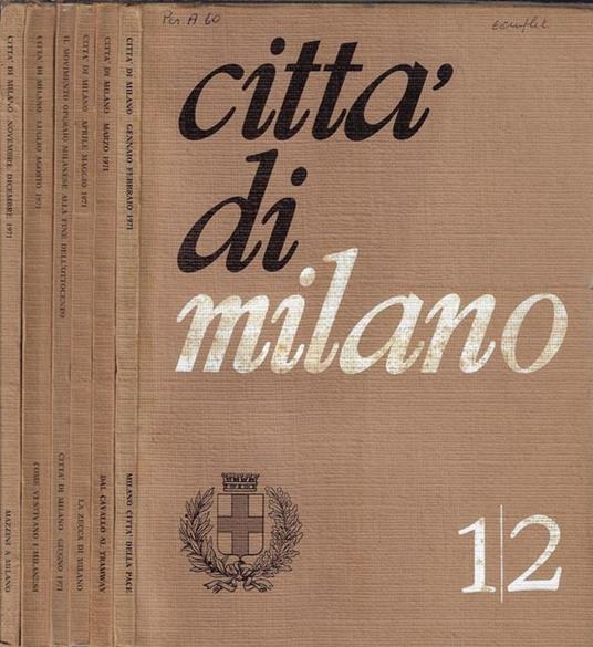 Città di Milano N. 1/2, 3, 4/5, 6, 7/8, 11/12 1971 Leonida Villani, direttore - copertina