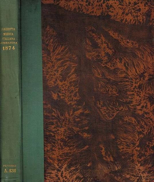 Gazzetta medica italiana. Lombardia. Anno 1874, vol.XXXIV, serie settima, tomo primo Gaetano Strambio - copertina
