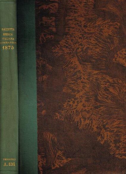Gazzetta medica italiana. Lombardia. Anno 1875, vol.XXXV, serie settima, tomo secondo Gaetano Strambio - copertina