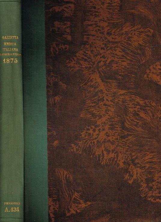 Gazzetta medica italiana. Lombardia. Anno 1875, vol.XXXV, serie settima, tomo secondo Gaetano Strambio - copertina