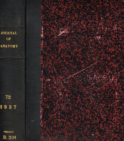 Journal of anatomy originally the journal of anatomy and physiology. Vol.LXXII, october 1937-july 1938 - copertina