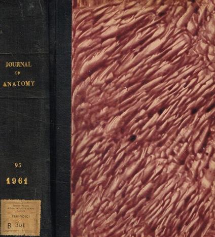 Journal of anatomy. Originally the journal of anatomy and physiology. Vol.95, january 1961 october 1961 D.V.Davies, a cura di - copertina