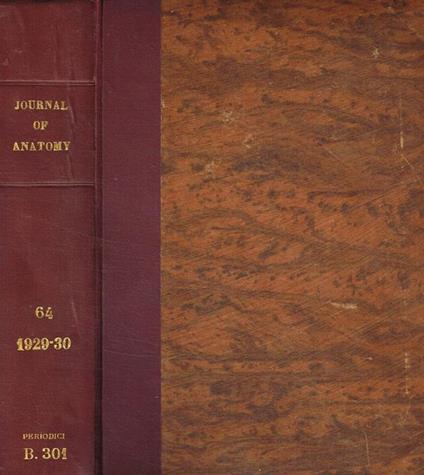 Journal of anatomy originally the journal of anatomy and physiology. Vol.LXIV, october 1929-july 1930 - copertina