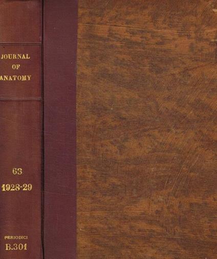 Journal of anatomy originally the journal of anatomy and physiology. Vol.LXIII, october 1928-july 1929 - copertina