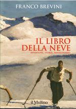 Il  Libro Della Neve Avventure, Storie, Immaginario