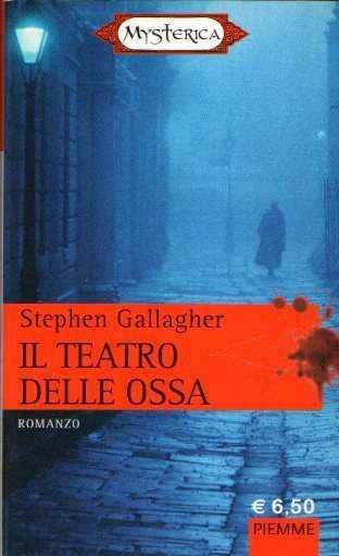 Il  Teatro Delle Ossa - Stephen Gallagher - copertina
