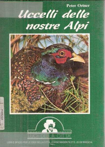 Uccelli Delle Nostre Alpi - Peter Ortner - copertina