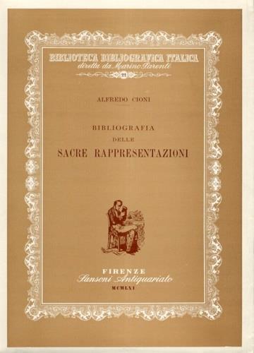 Bibliografia delle Sacre Rappresentazioni - Alfredo Cioni - copertina