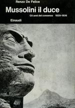 Mussolini il Duce. Vol. I: Gli anni del consenso 1929 - 1936