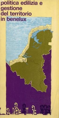 Politica edilizia e gestione del territorio in Benelux - copertina