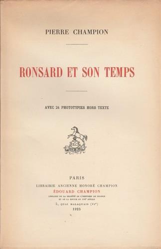 Ronsard et son temps - Pierre Champion - copertina