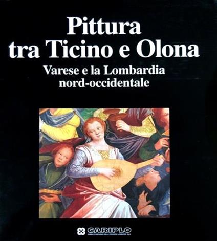 Pittura tra Ticino e Olona, Varese e la Lombardia Nord - Occidentale - copertina