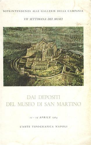 Museo di San Martino. Oggetti d'arte e di documenti storici scelti dalle raccolte dei depositi - Catalogo della Mostra - copertina