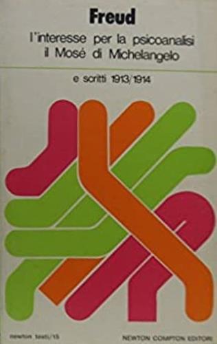 L' interesse per la psicoanalisi. Il Mosè di Michelangelo e scritti 1913/1914 - Sigmund Freud - copertina