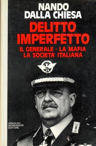 Delitto imperfetto. Il generale, la mafia, la società italiana - Nando Dalla Chiesa - copertina