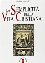 La semplicità della vita cristiana