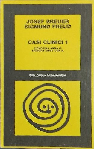 Casi clinici 1. Signorina Anna O. Signorina Emmy von N. ( 1895 )