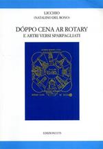Dóppo cena ar Rotary, e artri versi sparpagliati. ( Sonetti in vernacolo pisano )