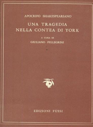 Una tragedia nella contea di York - Apocrifo Shakesperiano - copertina