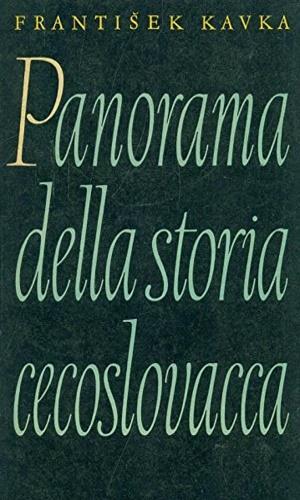 Panorama della storia cecoslovacca - Frantisek Kafka - copertina