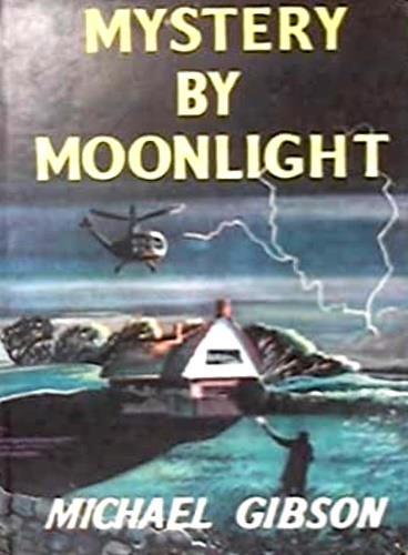 Mystery by moonlight, - Michael Gibson - copertina