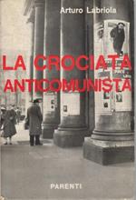 La crociata anticomunista. Chi è il vero nemico? - Il mil