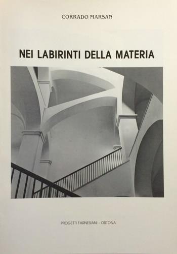 Nei labirinti della materia - Corrado Marsan - copertina