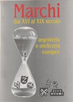 Marchi dell'argenteria e oreficeria europee dal XVI al XIX secolo