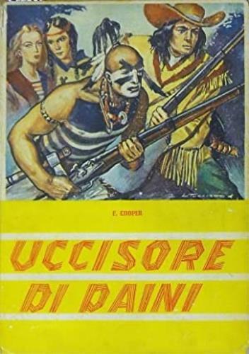 Uccisore di daini - James Fenimore Cooper - copertina