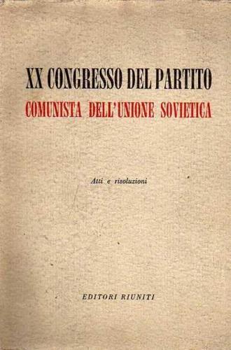 XX Congresso del Partito Comunista dell'Unione Sovietica. Atti e risoluzioni - copertina