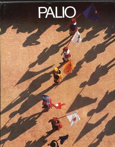Palio. Storia, riti ed immagini della - Alessandro Falassi - copertina