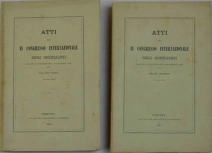 Atti del IV Congresso Internazionale degli orientalisti, tenuto in Firenze nel Settembre 1878: Volume I, 1880, pp.VI,468, con - copertina