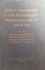 Storia di Kamaralzaman e della principessa Sett Budur, la più bella tra tutte le lune. Con prefazione critica di Pari