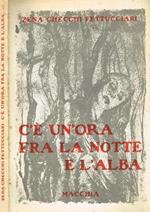 C'è un ora fra la notte e l'alba