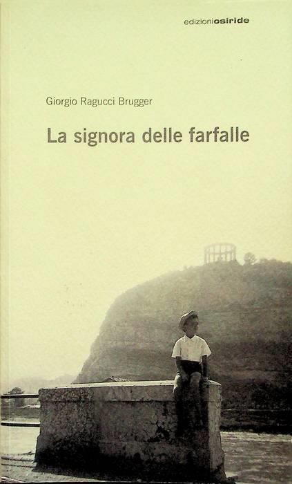 La  signora delle farfalle - Giorgio Ragucci Brugger - copertina