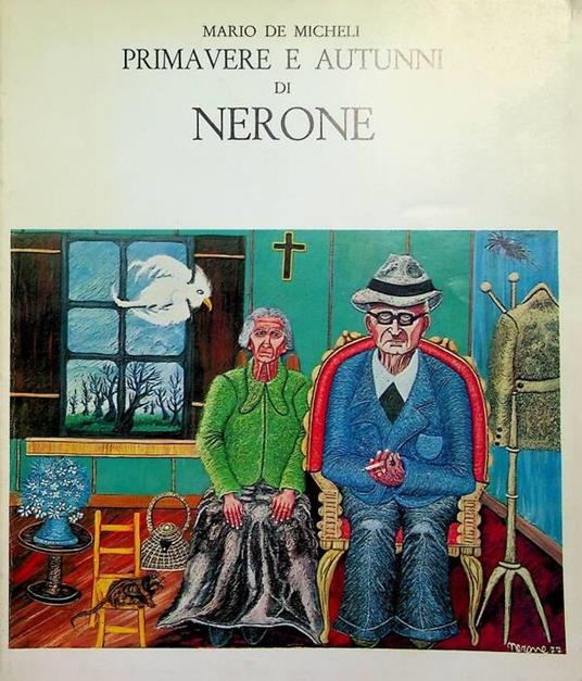 Primavere e autunni di Nerone - Mario De Micheli - copertina