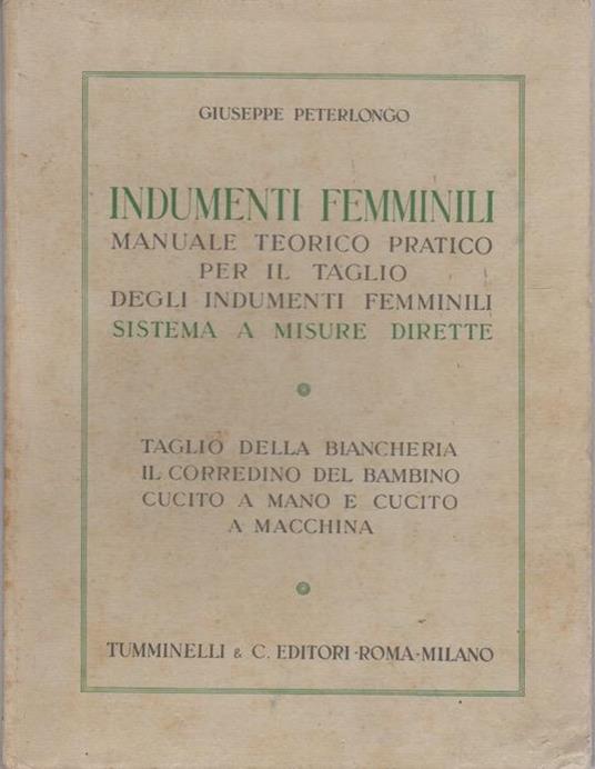 Indumenti femminili: sistema di taglio a misure dirette - copertina