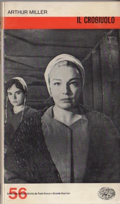 Il  crogiuolo: dramma in quattro atti - Arthur Miller - copertina