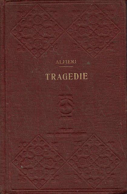 Tragedie. Vol II - I titoli nelle note - Vittorio Alfieri - copertina