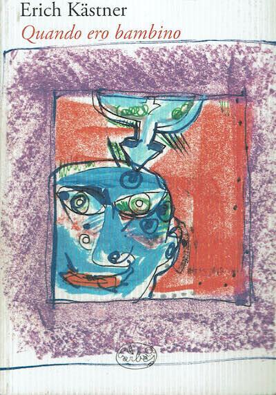 Quando ero bambino - Erich Kästner - copertina