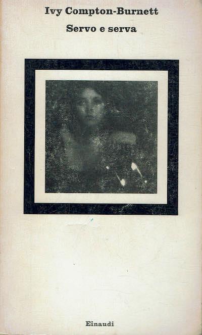 Servo e serva - Ivy Compton Burnett - copertina