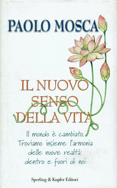 Il nuovo senso della vita - Paolo Mosca - copertina